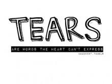 Tears are words the heart can't express.jpg